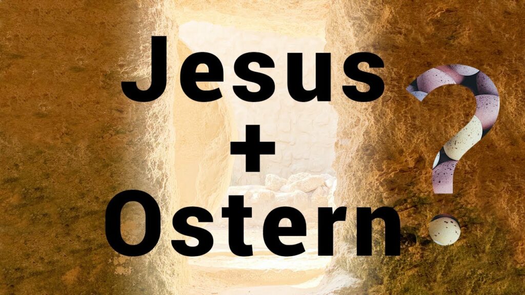 Würde Jesus Christus Ostern feiern?